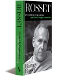 Barney Rosset – Rosset: My Life In Publishing and How I Fought Censorship (OR Books)