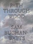 Path Through Wood by Sam Buchan-Watts (Prototype)