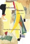 Selected Poems 1980-2020 by Rachel Blau DuPlessis (Chax Press) A Long Essay on the Long Poem by Rachel Blau DuPlessis (University of Alabama Press)
