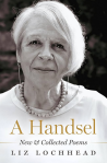 A Handsel: New and Collected Poems by Liz Lochhead (Polygon)